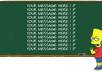 have your message written by Bart Simpson on chalkboard small2
