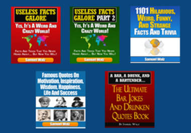 give you 5 Kindle Ebooks packed with funny and weird facts, useless trivia, amazing bar jokes and famous quotes big2