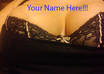 write your name across my BOOBS