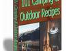 give you 101 Camping And Outdoor Recipes