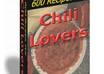 give you 600 Recipes For Chili Lovers
