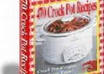send you 470 Crock Pot Recipes/ Ebook