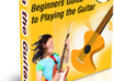 give you Guide to Playing the Guitar