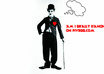 be Charlie Chaplin and promote your brand, product, website in a funny, serious way to boost your brand image small1