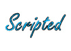 Scripted