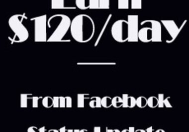 guide u how to make 120 dollar from just posting status update in facebook big1