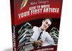 send you a ebook on How to Write Your First Article