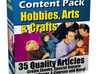 send you 35 QUALITY articles for the Hobbies, Arts and Crafts niche