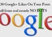 get your gplus accounts posts 30 likes spread out from real people