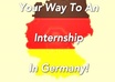 help you getting an internship in Germany