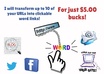 transform your URLs into clickable word links up to 10