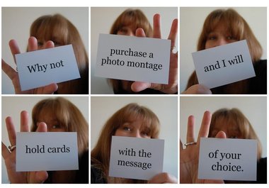 create a photo montage from square cropped photos of me holding up your required message or company advertisement big1