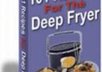 send an Ebook pdf. format with 101 Deep Fryer Recipes 109 pages