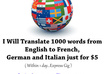 trANSLATE 1000 words from English to French, German and Italian just small1