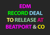help you get your EDM Track on Beatport/iTunes