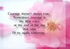 Courage