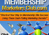 grant you lifetime exclusive membership on monetizing a free membership site and put more cash to your pocket with less work