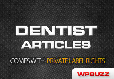 send you 65 Dentist articles with private label rights included big1