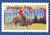 mail a postcard from Montana with a message of your choice anywhere you like