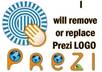 remove prezi logo from your prezi and can add your company LOGO there small1