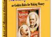 unveil the art and golden rules about making money