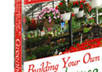 give you a complete guide to building your own green house