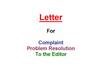 write a concise letter of COMPLAINT, problem resolution or to the editor small1
