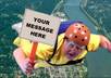deliver your message in a cheesy skydiving video