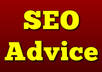 give you SEO advice on how you can rank better in the search engines with at least 10 tips or recommendations for making your seo better