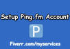create and setup ping fm account manually on a unique ip address with all available sites connected to it