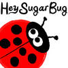 heysugarbug