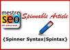 write one ultra spinnable ARTICLE 300 to 500 words ready for mass submission using spintax technique