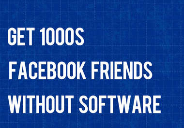 help you get 1000s of Facebook friends WITHOUT software big1