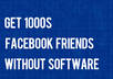 help you get 1000s of Facebook friends WITHOUT software small1