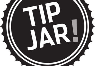 gladly accept a tip/bonus if you think I went above and beyond the gigs price big1