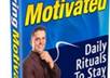 tell you how to stay motivated and have positive thinking at all time
