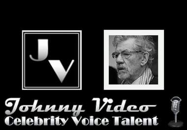 provide you an Ian McKellan or Gandalf The Wizard Voice Impersonation big1