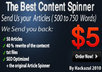 spin your article in The Best SPINNER with at least 60 percent uniqueness and grammar checking