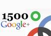 get you Real 1500 google PLUS +1 one votes to seo rock up your high rank