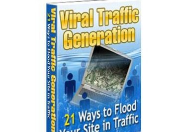 send you Viral Traffic Generation ebook, reveals 21 EASY ways to flood your website in traffic big1