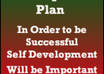 give you a step by step 21 page self development plan that will change your life