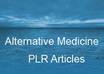 give you 500+ High Quality Alternative Medicine PLR Articles + Content Rewriter